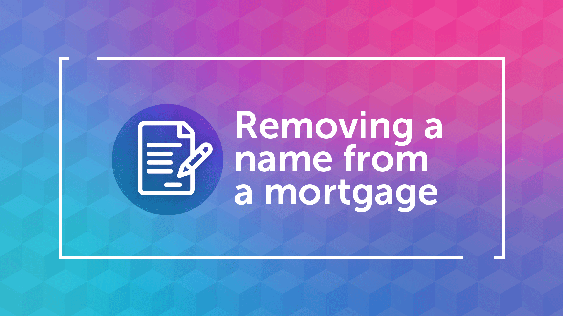Removing a Name From a Mortgage in Bristol
