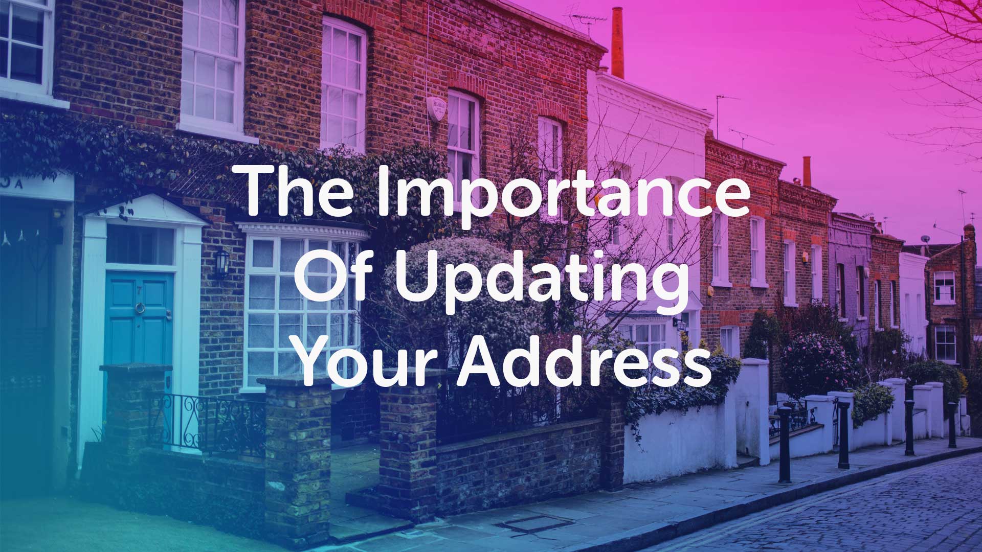 The Importance of Changing Your Address in Bristol