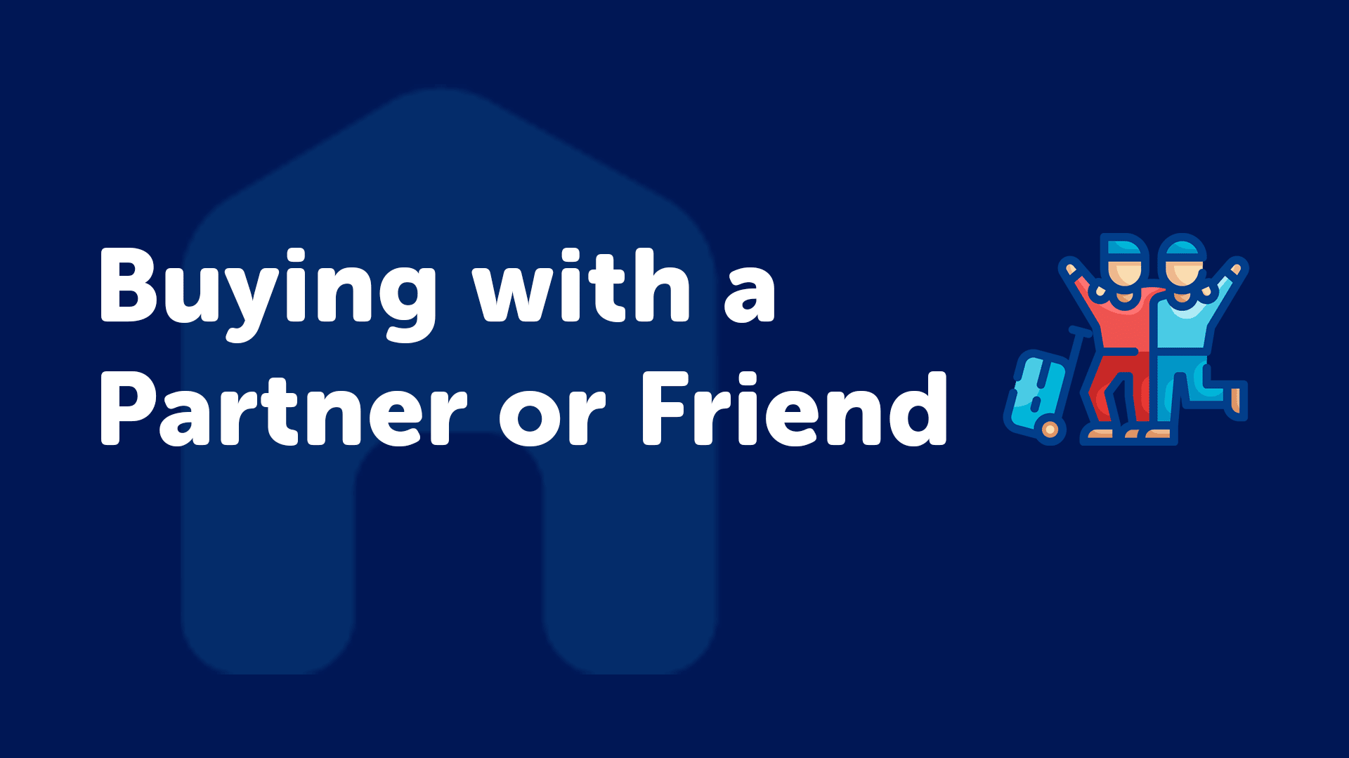 Buying a Property With a Partner or Friend in Bristol?