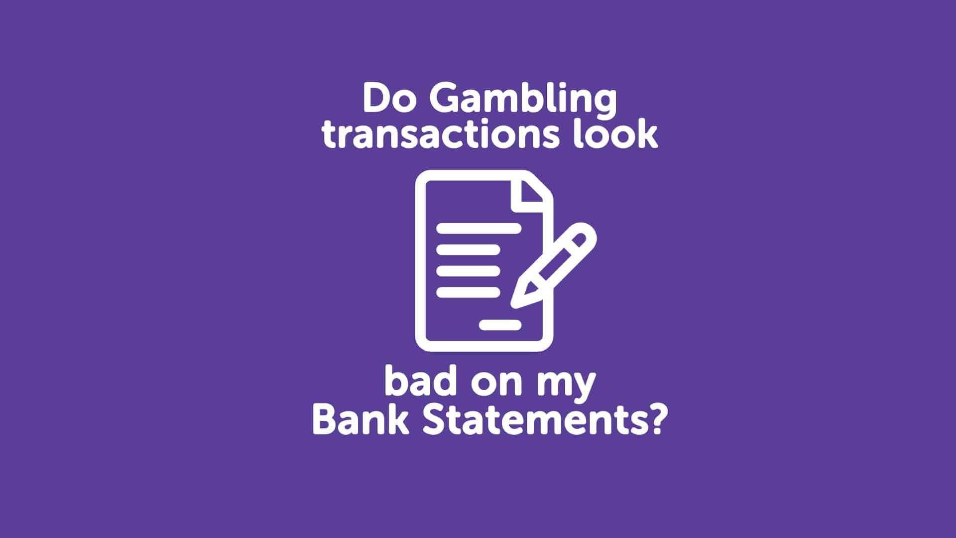 Do Gambling Transactions Look Bad on My Bank Statements in Bristol?
